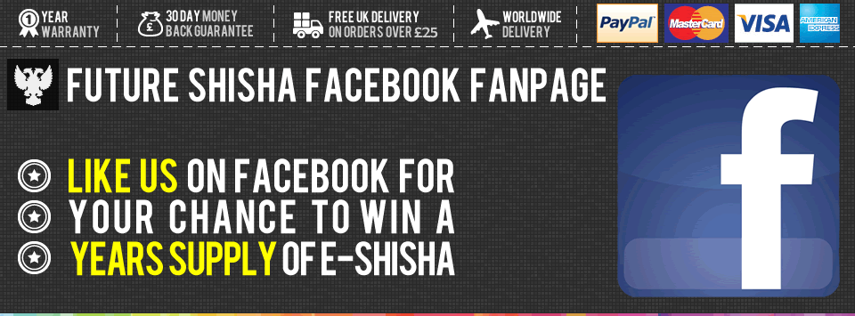 Future Shisha Facebook Fanpage: Like Us On Facebook For Your Chance To Win A Years Supply of E-Shisha